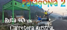 Patagonija 2: leģendārie transkontinentālie ceļi Ruta 40 un Carretera Austral